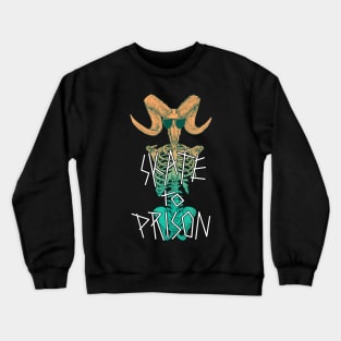 Skate to prison Crewneck Sweatshirt